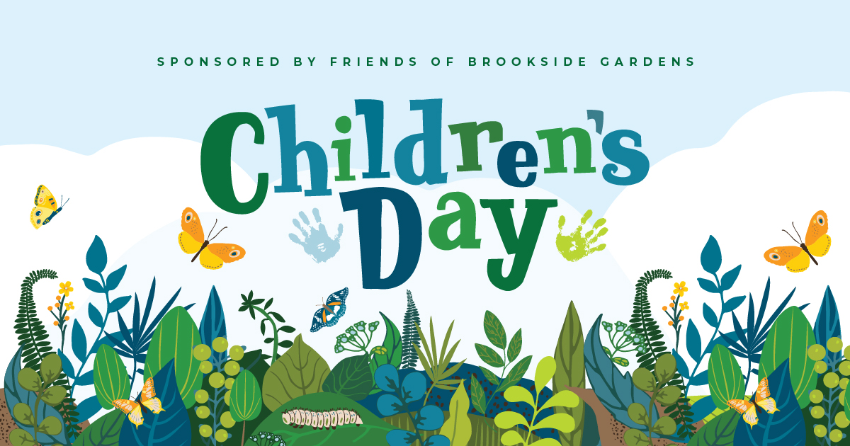A graphic reading "Sponsored by Friends of Brookside Gardens: Children's Day"
