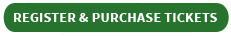 Graphic of dark green button that reads, Register & Purchase Tickets