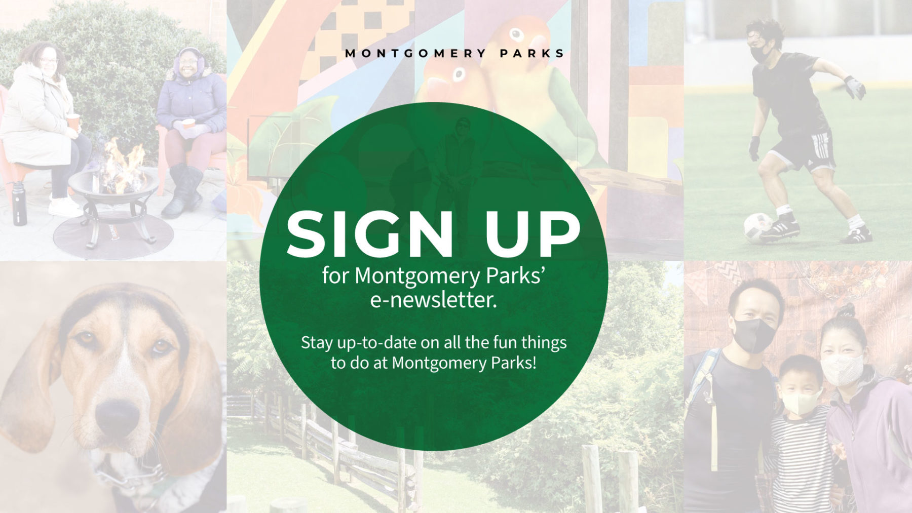 Sign up for Montgomery Parks Newsletters