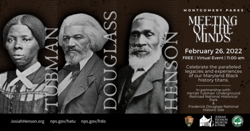 Learn about the lives of Harriet Tubman, Frederick Douglass and Josiah Henson during our Black History Month Meeting of the Minds virtual program.
