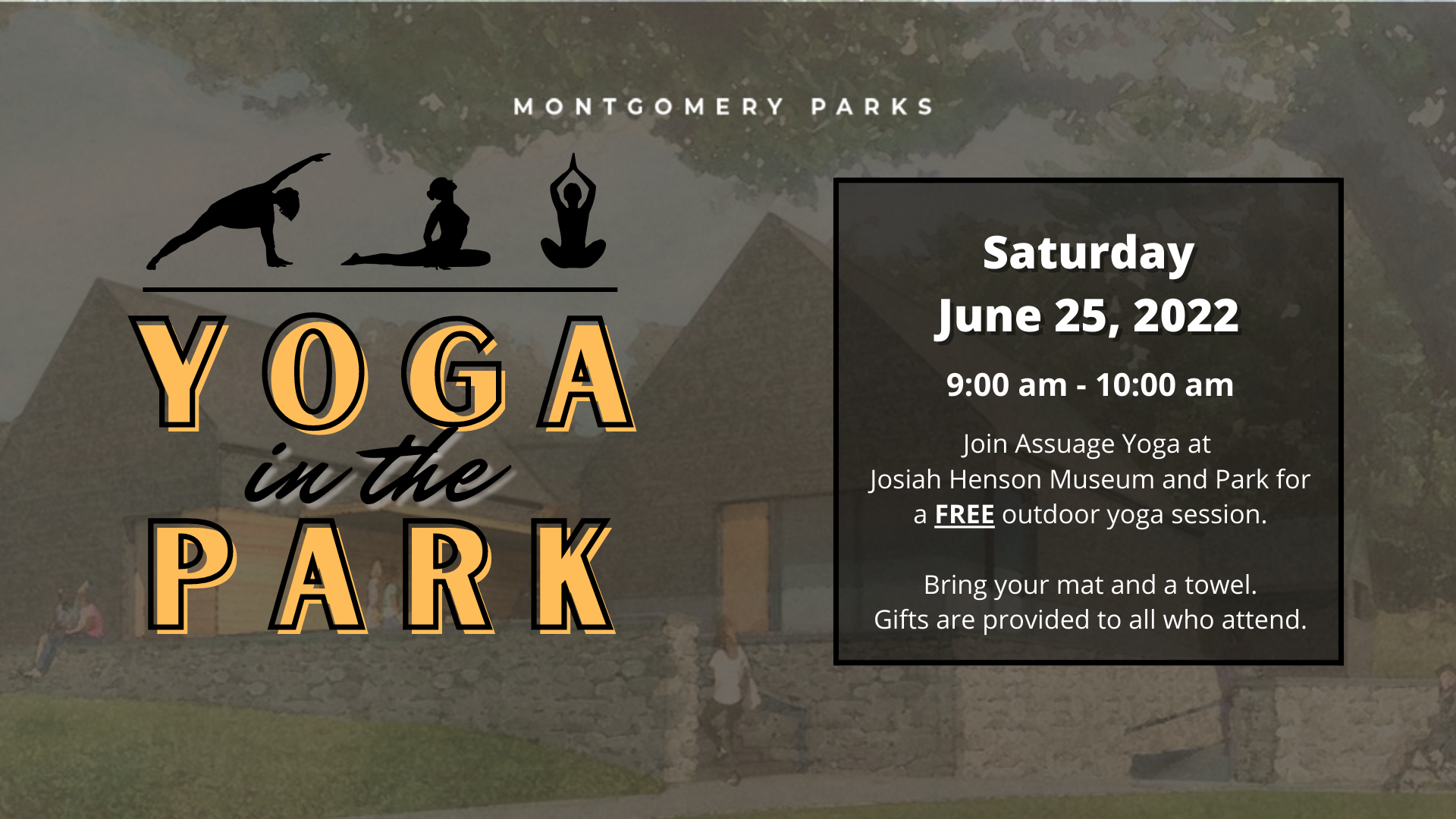 Montgomery Parks - Yoga in the Park Graphic - Saturday June 25, 2022. 9 am to 10 am. Join Assuage Yoga.