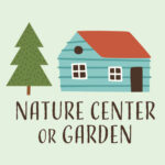 visit a nature center or garden graphic