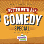 Better-with-Age-Comedy-Special-Web-1024×384-with-logo