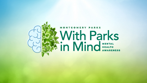 with parks in mind Mental Health Awareness Event