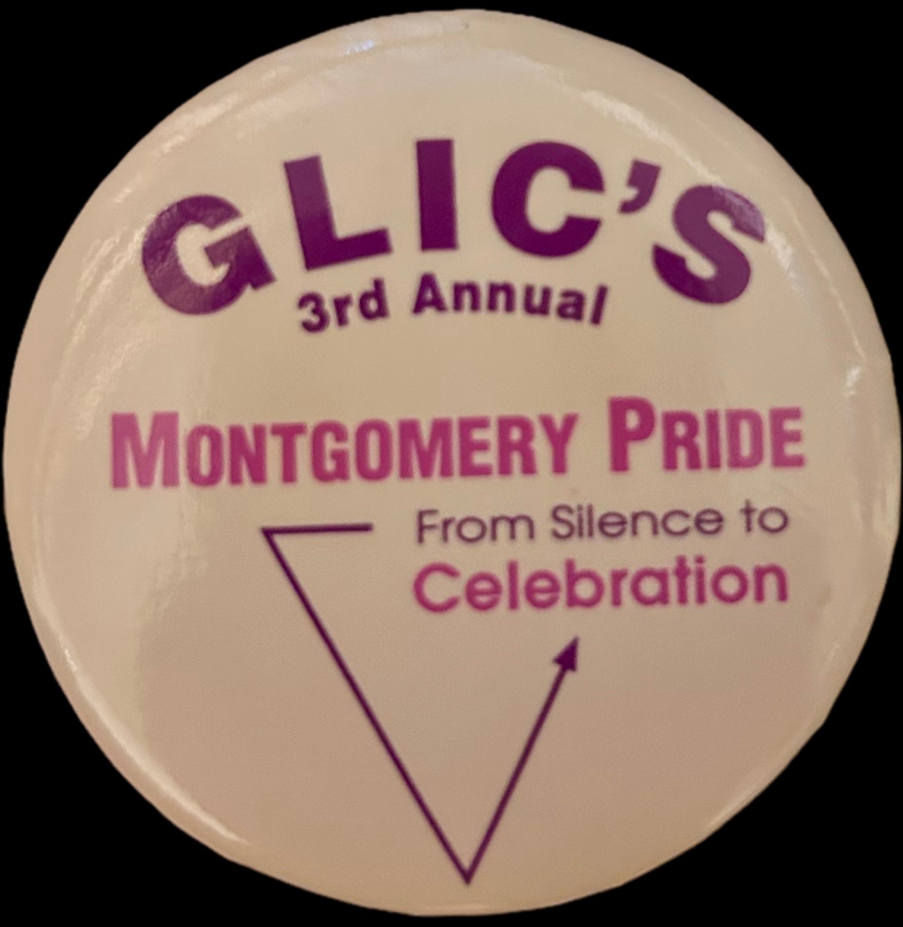Crop of a photo of a button from the 3rd annual Montgomery County Pride day. The text shown reads